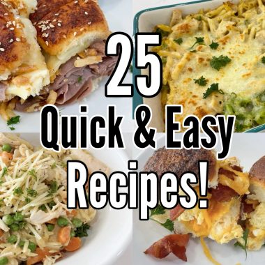 25 quick and easy recipes