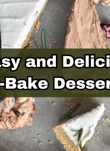 5 Easy and Delicious No-Bake Desserts